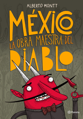 MEXICO, LA OBRA MAESTRA DEL DIABLO