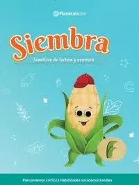 SIEMBRA. LIBRO DEL ALUMNO F. SEMILLERO DE LECTURA Y ESCRITURA.