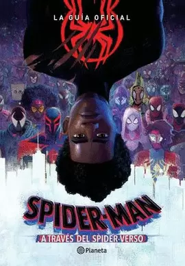 SPIDER-MAN. A TRAVES DEL SPIDER-VERSO. LA GUIA OFICIAL