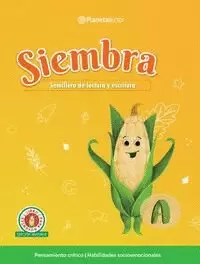 SIEMBRA. LIBRO DEL DOCENTE A. SEMILLERO DE LECTURA Y ESCRITURA