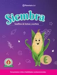 SIEMBRA. LIBRO DEL DOCENTE E. SEMILLERO DE LECTURA Y ESCRITURA.