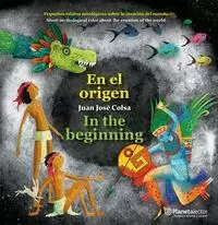 EN EL ORIGEN (IN THE BEGINNING) ED. BILINGÜE