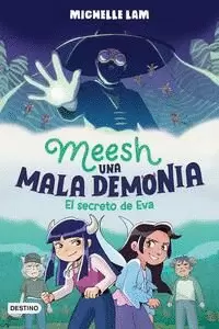 MEESH, UNA MALA DEMONIA 2. EL SECRETO DE EVA