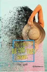 EL VIAJE DE LOS TRES SUEÑOS
