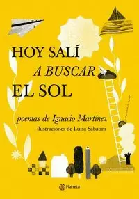 HOY SALÍ A BUSCAR EL SOL (SPANISH EDITION)