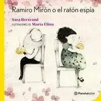 RAMIRO MIRÓN O EL RATÓN ESPÍA