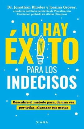 NO HAY EXITO PARA LOS INDECISOS