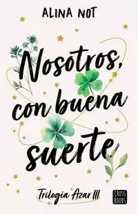 NOSOTROS, CON BUENA SUERTE