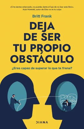 DEJA DE SER TU PROPIO OBSTACULO