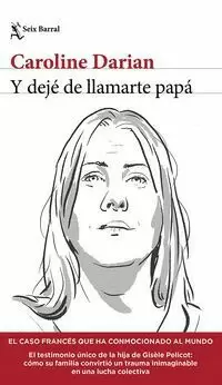 Y DEJÉ DE LLAMARTE PAPÁ