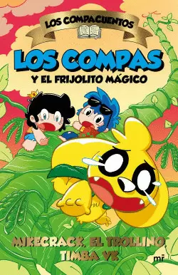 LOS COMPACUENTOS 2 LOS COMPAS Y EL FRIJOLITO MAGICO