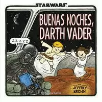 STAR WARS. BUENAS NOCHES, DARTH VADER