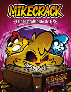 MIKECRACK.EL LIBRO PROHIBIDO DE EXE