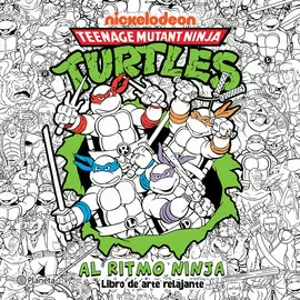 LAS TORTUGAS NINJA AL RITMO NINJA