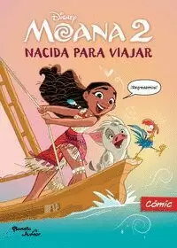 MOANA 2. NACIDA PARA VIAJAR
