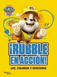 PAW PATROL. ¡RUBBLE EN ACCIÓN!