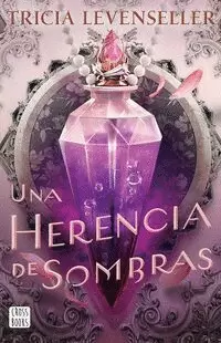 UNA HERENCIA DE SOMBRAS