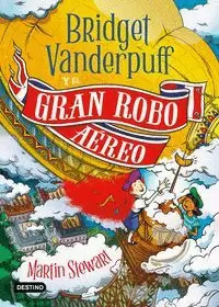 BRIDGET VANDERPUFF 3. BRIDGET VANDERPUFF Y EL GRAN ROBO AÉREO