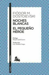 NOCHES BLANCAS · EL PEQUEÑO HÉROE