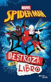 SPIDER-MAN. DESTROZA ESTE LIBRO