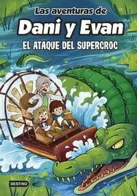 LAS AVENTURAS DE DANI Y EVAN 11. EL ATAQUE DEL SUPERCROC