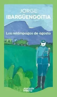 LOS RELÁMPAGOS DE AGOSTO