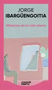 MISTERIOS DE LA VIDA DIARIA
