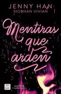 SECRETOS Y MENTIRAS 2. MENTIRAS QUE ARDEN