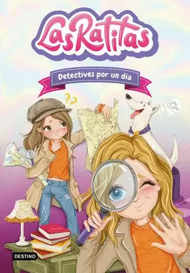 LAS RATITAS 13. DETECTIVES POR UN DIA