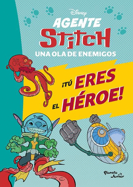 AGENTE STITCH TU ERES EL HEROE UNA OLA DE ENEMIGOS