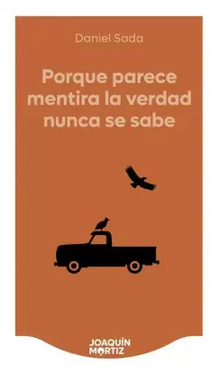 PORQUE PARECE MENTIRA LA VERDAD NUNCA SE SABE