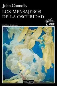 LOS MENSAJEROS DE LA OSCURIDAD (SERIE CHARLIE PARKER 22)