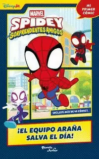 SPIDEY Y SUS SORPRENDENTES AMIGOS. ¡EL EQUIPO ARAÑA SALVA EL DÍA!