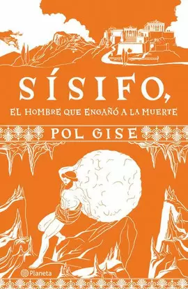 SISIFO, EL HOMBRE QUE ENGAÑO A LA MUERTE