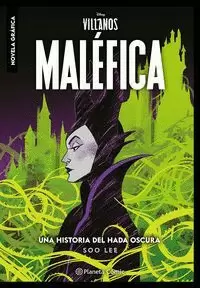 VILLANOS. MALÉFICA. NOVELA GRÁFICA