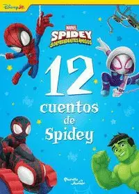 SPIDEY Y SUS SORPRENDENTES AMIGOS. 12 CUENTOS DE SPIDEY