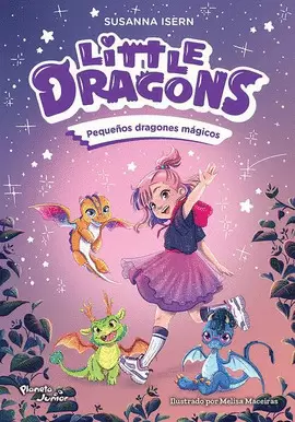 LITTLE DRAGONS 1. PEQUEÑOS DRAGONES MAGICOS