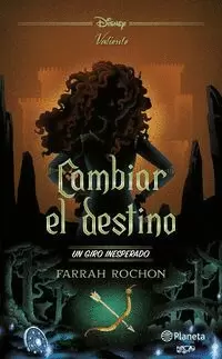 CAMBIAR EL DESTINO. UN GIRO INESPERADO