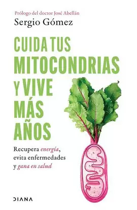 CUIDA TUS MITOCONDRIAS Y VIVE MAS AÑOS