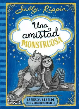 UNA AMISTAD MONSTRUOSA 1. LA BRUJA REBELDE Y EL MONSTRUO SENSIBLE