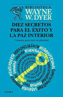 DIEZ SECRETOS PARA EL EXITO Y LA PAZ INTERIOR