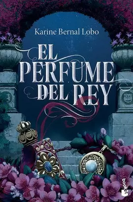 EL PERFUME DEL REY