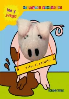 DEDOS TRAVIESOS. TITO, EL CERDITO