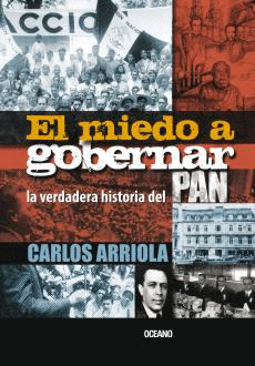 MIEDO A GOBERNAR, EL. LA VERDADERA HISTORIA DEL PAN