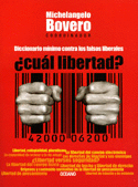 CUAL LIBERTAD DICCIONARIO MINIMO CONTRA LOS FALSOS LIBERALES