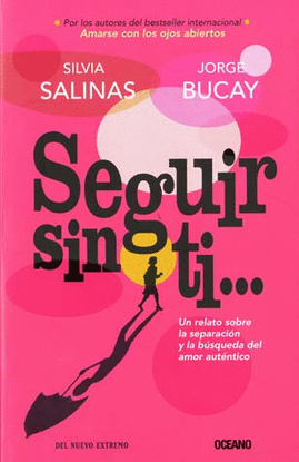 SEGUIR SIN TI ....