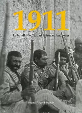 LA BATALLA DE CIUDAD JUAREZ EN IMAGENES