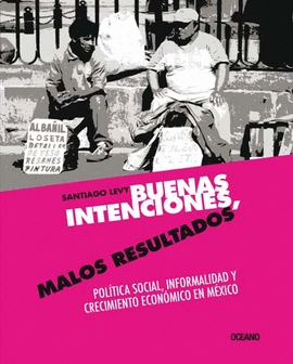 BUENAS INTENCIONES MALOS RESULTADOS