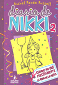 DIARIO DE NIKKI 2. CUANDO NO ERES PRECISAMENTE LA REINA DE LA FIESTA