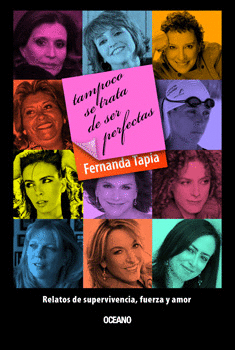 TAMPOCO SE TRATA DE SER PERFECTAS